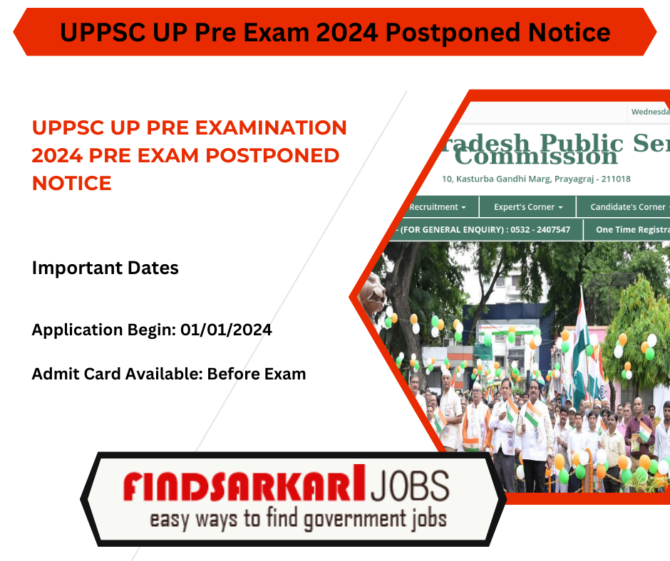 UPPSC UP Pre Examination 2024 Pre Exam Postponed Notice